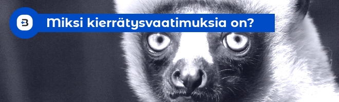 Miksi kierrätysvaatimuksia on olemassa