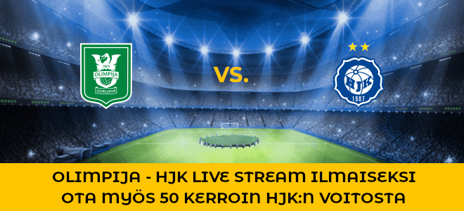 Katso Olimpija NK - HJK ilmaiseksi