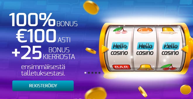 Hello Casino antaa 100% bonuksen 100 € asti ja 25 kierrosta ensitalletuksella