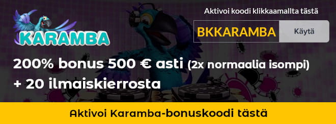 Käytä Karamba casinolle tarjoamamme bonuskoodi klikkaamalla kuvasta - saat kaksi kertaa paremman tervetuliaisbonuksen