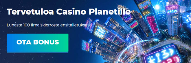 Casino Planet uuden asiakkaan bonus