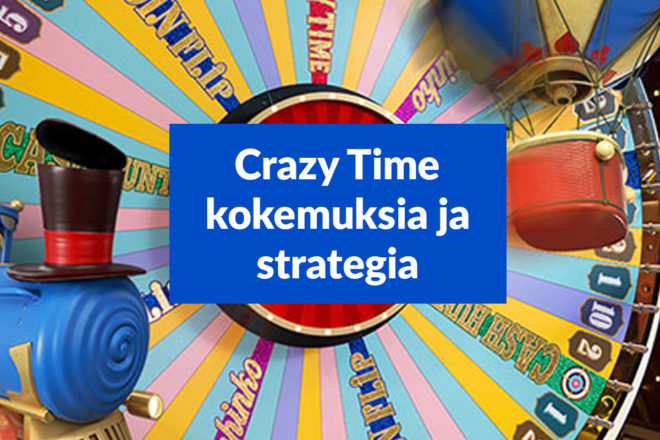 Uusi Crazy Time -peli – Lue kokemuksia, strategia ja katso kuvat