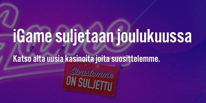 iGame casino ilmoitti että se sulkee ovet 28.12.2020.