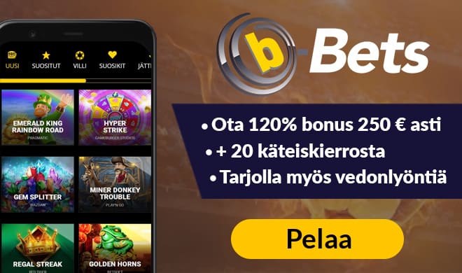 b-Bets tarjoaa vain meidän lukijoillemme muita paremman 120% bonuksen 250 € asti