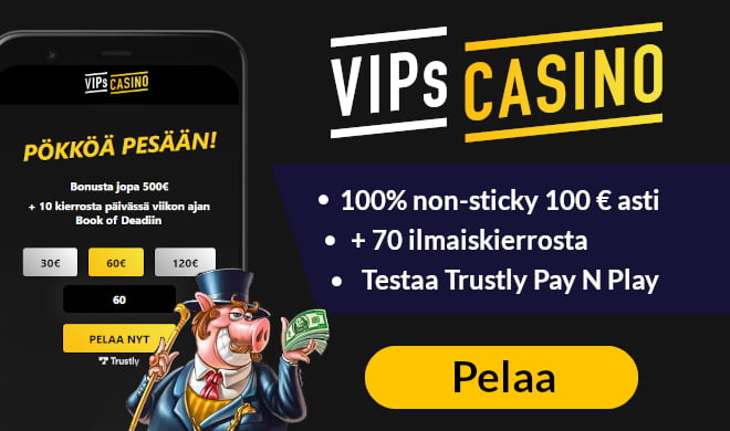 VIPs Casinolla uudet asiakkaat saavat 100% bonuksen 200 € asti + 20 kierrosta