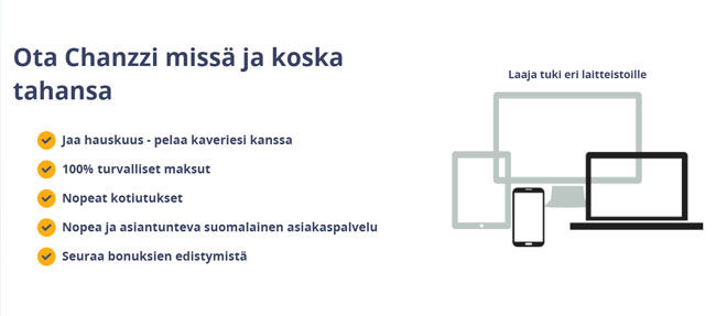 Chanz kasinolla on useita positiivisia kokemuksia luovia etuja
