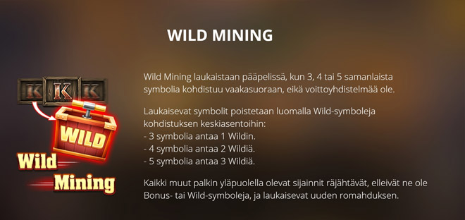 Wild Mining -toiminto räjäyttää wild kuviot samalla poistaen kuvioita ruudusta