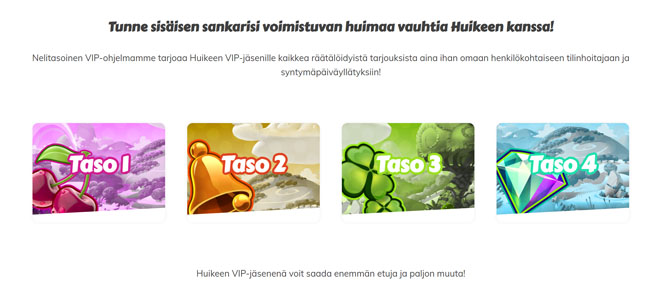 Osallistu Huikee VIP-ohjelmaan, niin saat uusia etuja joka viikko