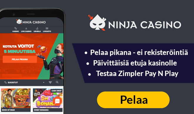 Ninja Casinolla pelit voi aloittaa heti ilman tilin rekisteröimistä.