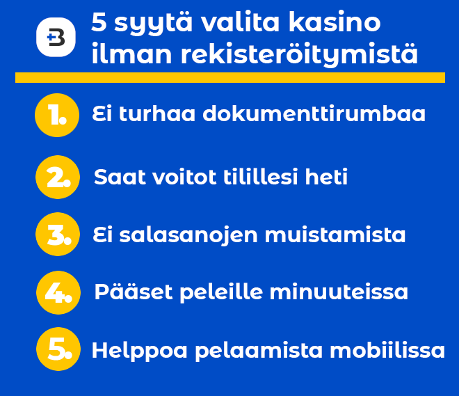 5 parasta syytä valita kasinot ilman tiliä