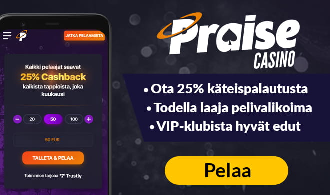 Kokeile uutta Praise Casinoa 25% käteispalautuksen avulla