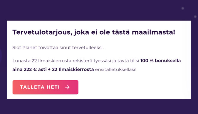 222 € arvoisella non-sticky bonuksella saa varmasti pelit käyntiin