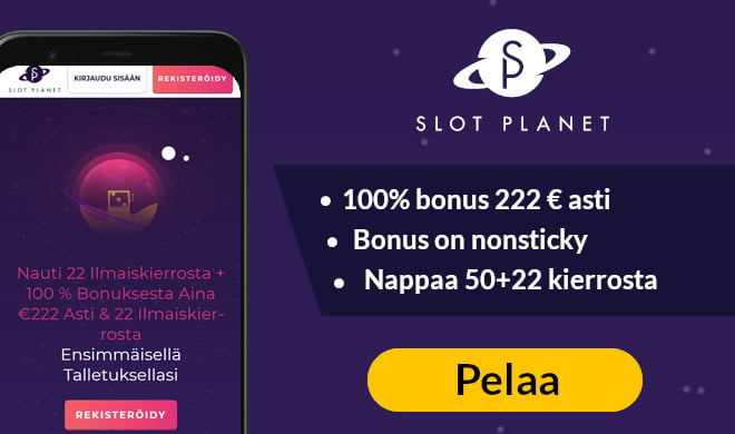 Kokeile nyt Slot Planet casinoa non-sticky bonuksella, joka on voimassa aina 222 € talletukseen asti