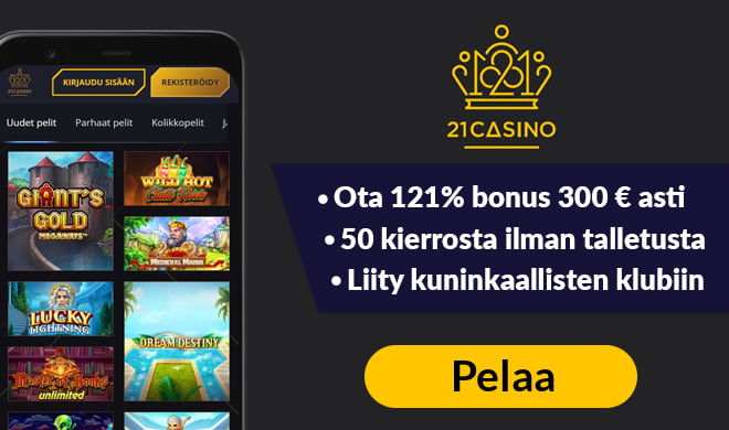 21Casino tarjoaa 121% bonuksen 300 € asti