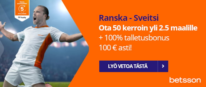Betsson 50 kerroin Ranska - Sveitsi otteluun yli 2.5 maalille