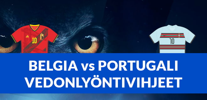 Belgia vs Portugali vedonlyöntivihjeet