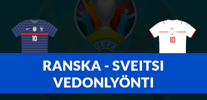 Lue Ranska-Sveitsi ottelun vedonlyönnistä