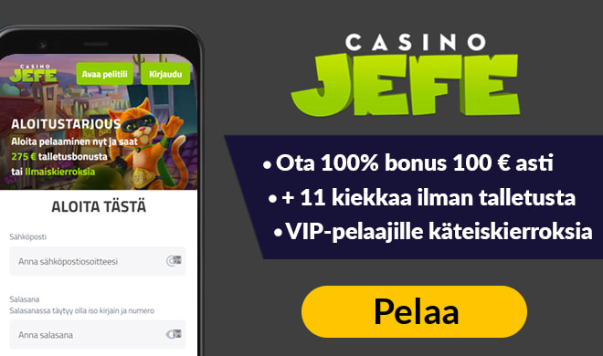 Nappaa heti 100% bonus CasinoJefeltä tai vaikkapa 11 kierrosta ilman talletusta