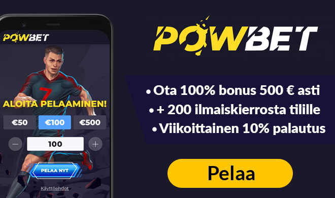 Powbet tuplaa talletuksen heti 500 € asti