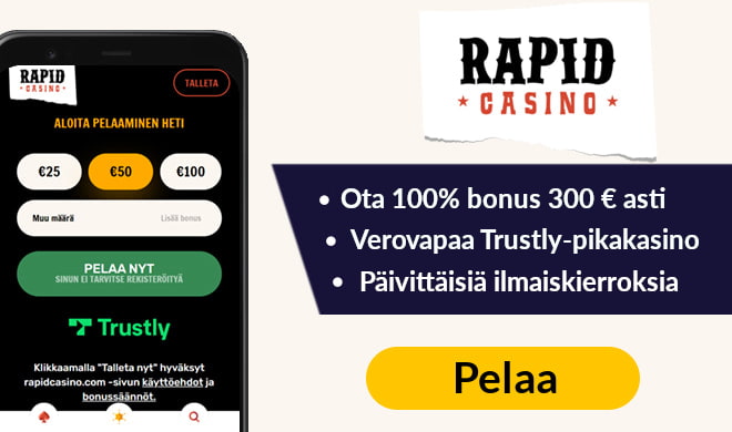 Rapid Casino talletusbonus toimii 100% 100 € asti. Saat myös 30 kierrosta