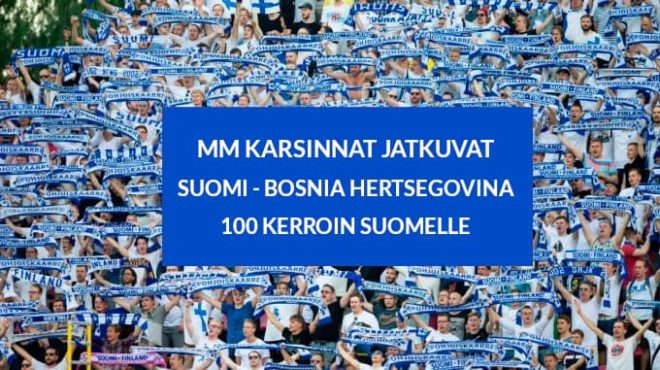 Suomi – Bosnia Hertsegovina vedonlyönti – Ota korotettu 100.00 kerroin