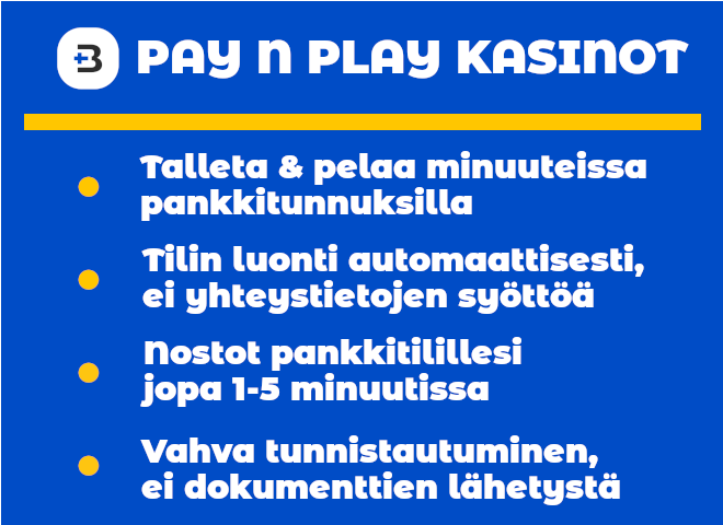 Pay N Play kasinot ovat erittäin hyviä koska kaikki toimii helpommin ja nopeammin