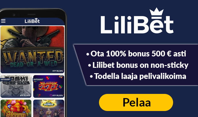 Uusi Lilibet asiakas saa heti 100% non-sticky bonuksen, joka on voimassa aina 300 euroon asti