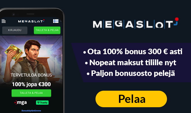 Megaslot kasinolta nyt100% bonus 300 € asti