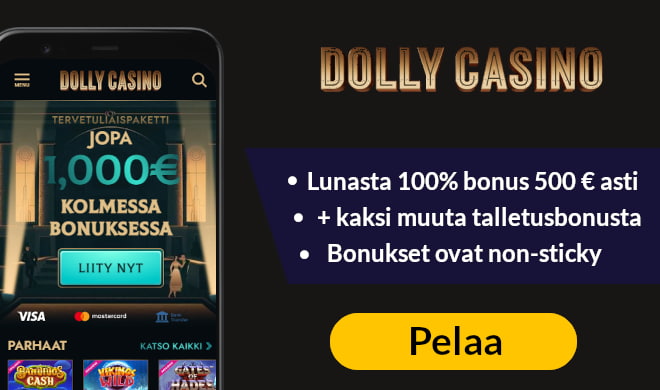Dolly Casino tarjoaa tuplausbonuksen jopa 500 € asti ja 100 ilmaiskierrosta.