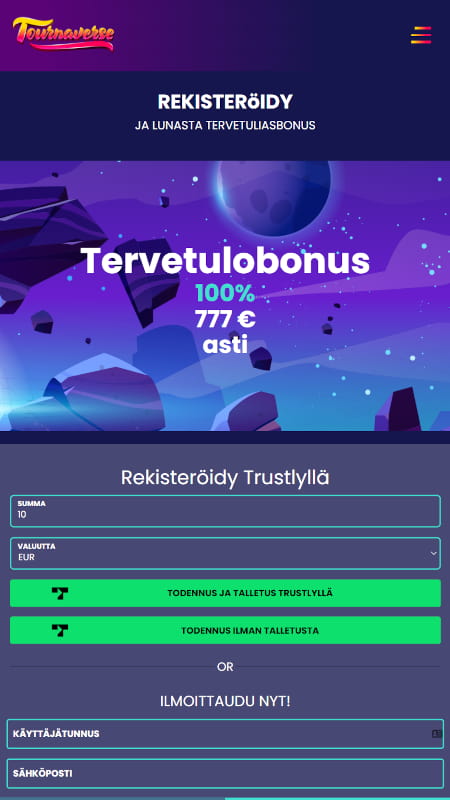 Tournaverse Casinolle voi rekisteröityä perinteisesti tai pikana Trustlylla.