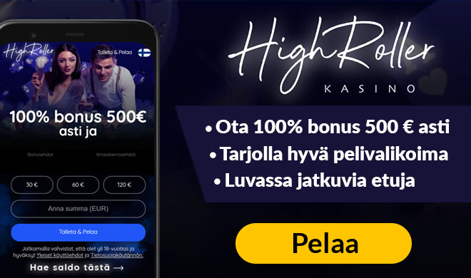 Highroller kasino tuplaa talletuksen 500 € asti