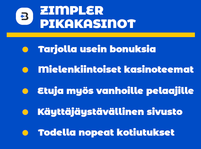 Zimpler pikakasinot tarjoavat bonuksia sekä erittäin nopeat voittojen kotiutukset.