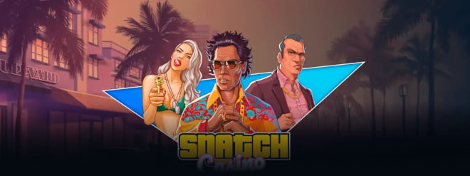 Snatch Casino tuplaa talletuksen 500 € asti