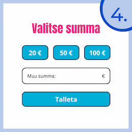 Määritä haluamasi talletussumma.