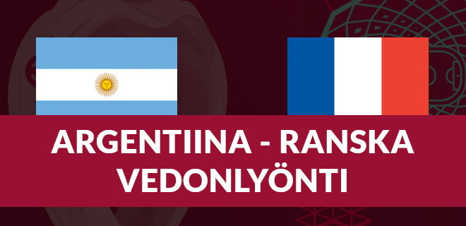Argentiina-Ranska vedonlyönti on erittäin tasaista. Ota MM-finaali vedonlyöntiin hyvät bonukset