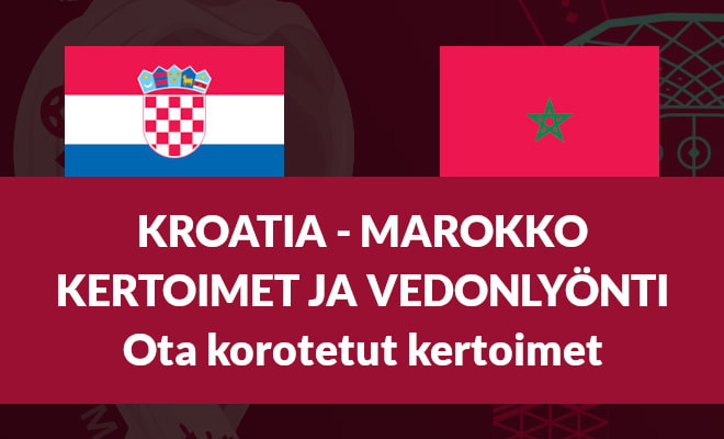 Kroatia - Marokko kertoimet ja vedonlyönti 17.12. jalkapallon mm-kisat pronssiottelu