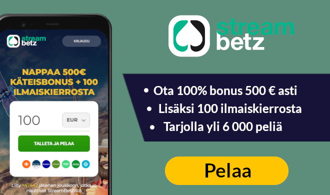 StreamBetz Casinolla on 100% bonus 500 € asti