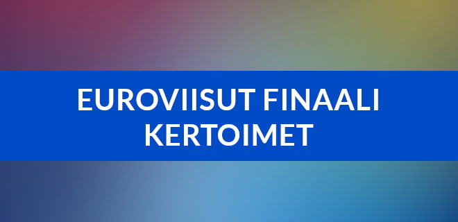 Euroviisut Finaali kertoimet antavat hyvän kertoimen Suomen voitolle.