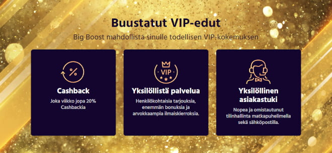 Big Boost Casino VIP-ohjelma tarjoaa hyviä etuja.