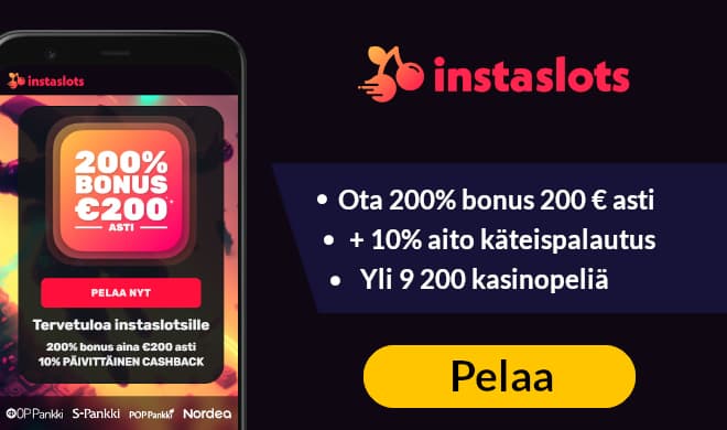 Testaa Instaslots Casino ja triplaa ensitalletus 200 € asti.