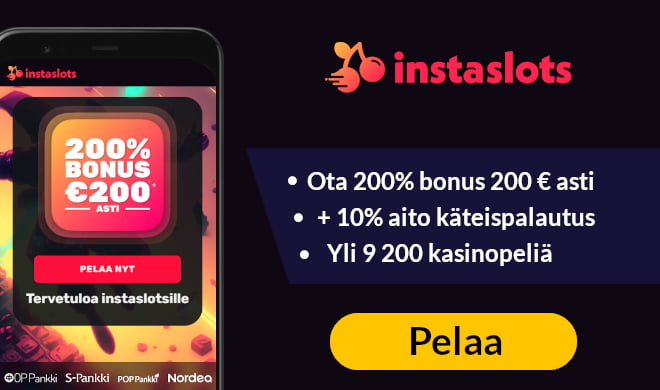 Testaa Instaslots Casino ja triplaa ensitalletus 200 € asti.