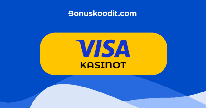 Löydä parhaat Visa kasinot - Bonuskoodit.com.