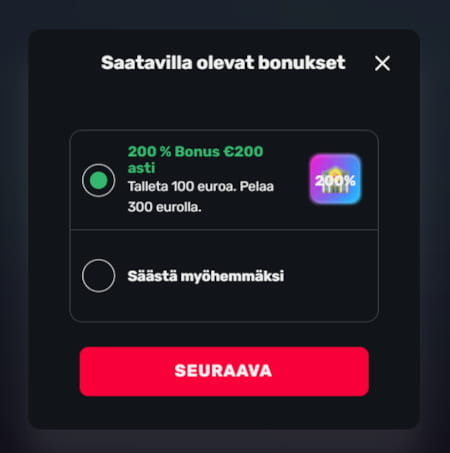 Valitse bonus ennen talletuksen tekoa.