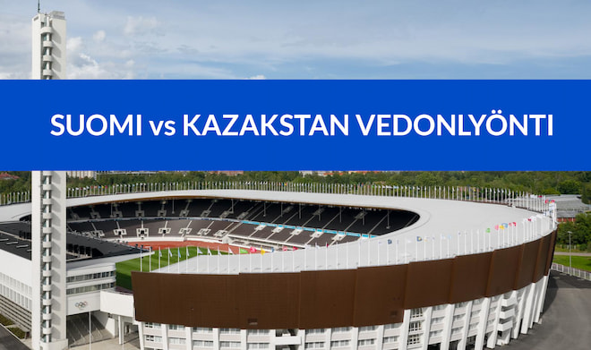 vedonlyonti suomi kazakstan otteluun