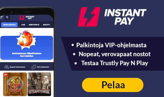 Instant Pay Casino tarjoaa pelit ja maksut pikana ja verovapaasti.