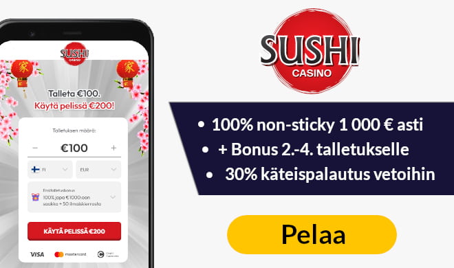 Sushi Casino tarjoaa erinomaiset edut, 100% non sticky bonuksen 1 000 € asti kasinolle ja 30% käteispalautuksen vedonlyöntiin.