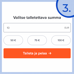 Syötä valitsemasi talletussumma.