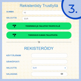 Suorita rekisteröityminen tai talleta pikana.