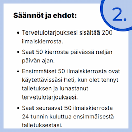 Tärkeimmät ehdot näkyvät kampanjan sivulla.