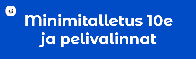 Minimitalletus 10e ja pelivalinnat.